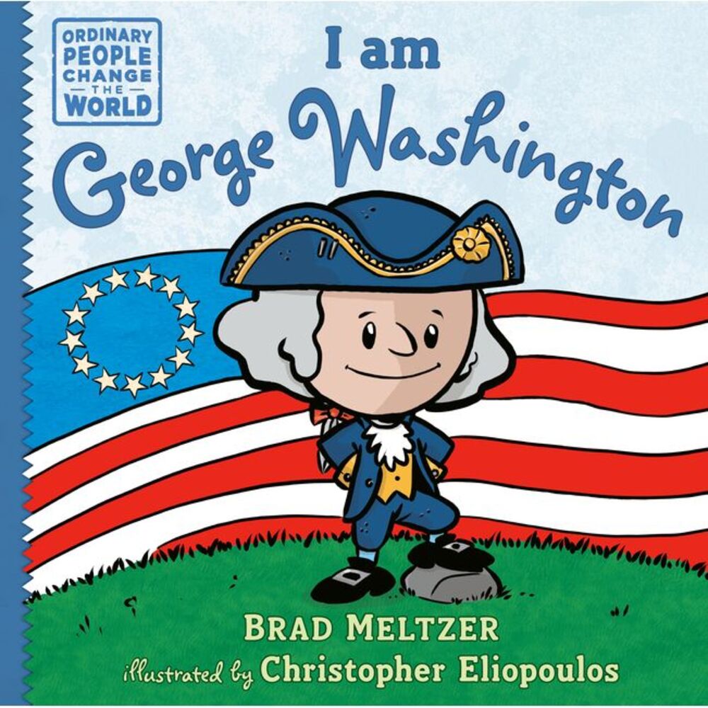 I Am George Washington -- Brad Meltzer